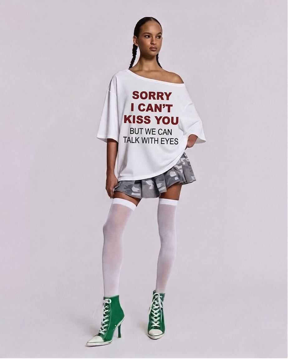 Sorry I can’t kiss you omuzu açık tişört - melongeneCo